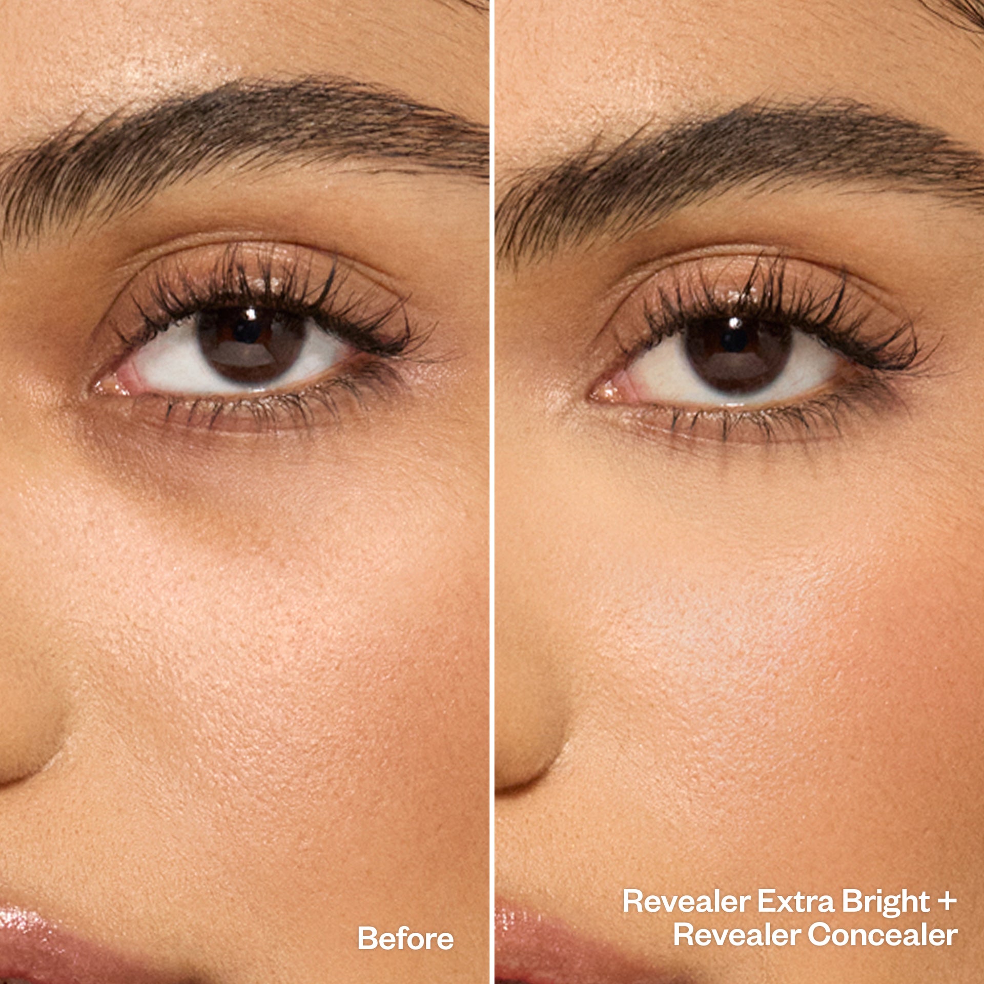 Before and after applying Revealer Extra Bright + Revealer Concealer