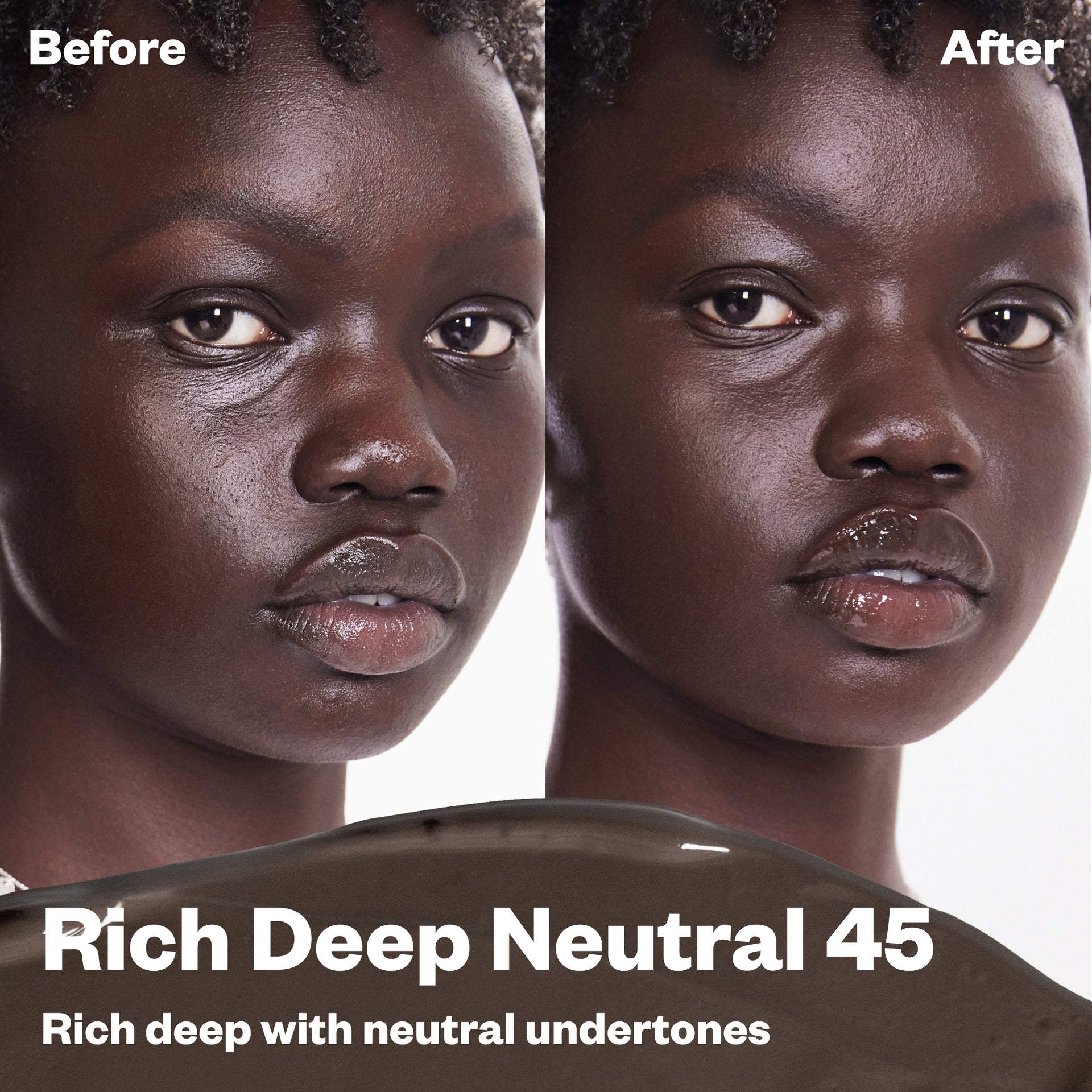 Before and after applying BB burst in Rich Deep Neutral 45